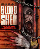 Смотреть Онлайн Кровавый сарай / Кровавое пристанище / Blood Shed [2014]